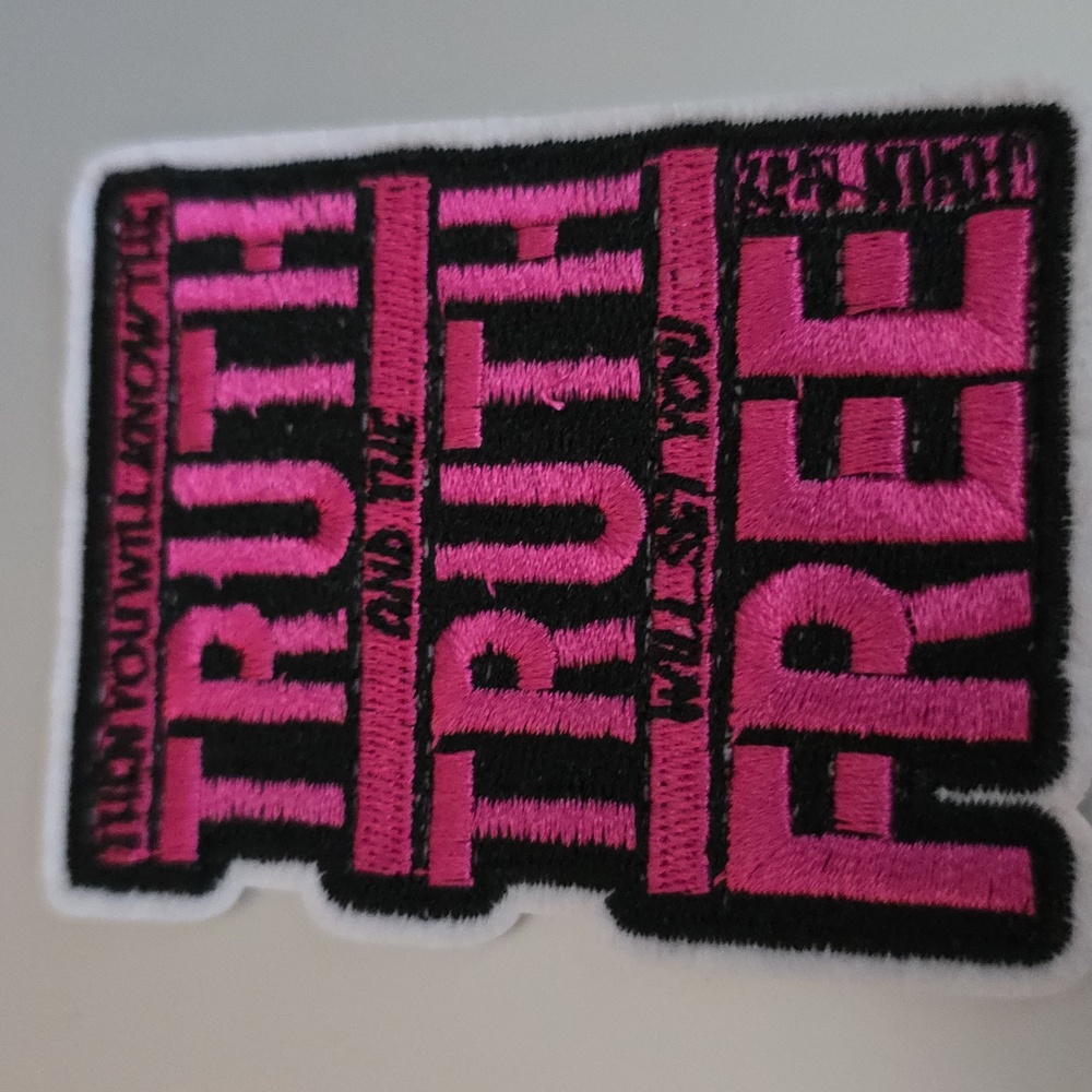Then You Know The Truth And Thr Truth Will Set You Free Iron On Patch